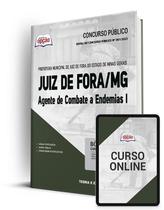 Apostila Prefeitura de Juiz de Fora - MG - Agente de Combate a Endemias I - Apostilas Opção