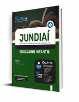 Apostila Prefeitura De Jundiaí - Sp 2023 - Educador Infantil