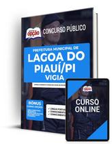 Apostila Prefeitura de Lagoa do Piauí - PI - Vigia - Apostilas Opção