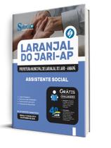 Apostila Prefeitura de Laranjal do Jari-AP - Assistente Social