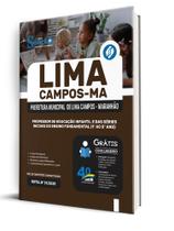 Apostila Prefeitura de Lima Campos-MA - Professor de Educação Infantil e das Séries Iniciais do Ensino Fundamental (1º ao 5º ano)