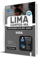 Apostila Prefeitura de Lima Campos-MA - Vigia