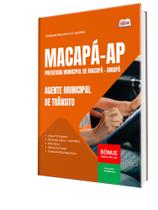Apostila Prefeitura de Macapá - AP - Agente Municipal de Trânsito Apostila Prefeitura de Macapá - AP - Agente Municipal de Trânsito