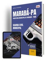 Apostila Prefeitura de Marabá - PA 2024 - Guarda Civil Municipal Apostila Prefeitura de Marabá - PA 2024 - Guarda Civil Municipal