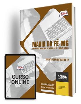 Apostila Prefeitura de Maria da Fé - MG 2024 - Agente Administrativo IV - Apostilas Opção
