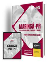 Apostila Prefeitura de Maringá - PR 2024 - Agente Comunitário de Saúde - Apostilas Opção Apostila Prefeitura de Maringá - PR 2024 - Agente Comunitário de Saúde - Apostilas Opção
