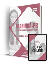 Apostila Prefeitura de Maringá - PR 2024 - Cuidador Infantil (Feminino) Apostila Prefeitura de Maringá - PR 2024 - Cuidador Infantil (Feminino)