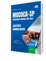 Apostila Prefeitura de Mococa - SP - Assistente Administrativo - Apostilas Opção