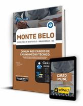 Apostila Prefeitura de Monte Belo - MG - Comum aos Cargos de Ensino Médio/Técnico
