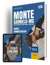 Apostila Prefeitura de Monte Carmelo - MG 2024 - Agente Administrativo Apostila Prefeitura de Monte Carmelo - MG 2024 - Agente Administrativo