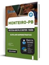 Apostila Prefeitura de Monteiro-PB - Auxiliar Administrativo Apostila Prefeitura de Monteiro-PB - Auxiliar Administrativo