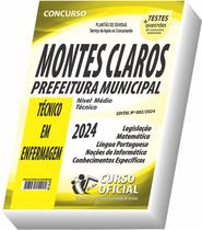Apostila Prefeitura de Montes Claros - MG - Técnico em Enfermagem Apostila Prefeitura de Montes Claros - MG - Técnico em Enfermagem