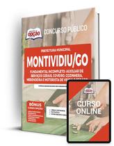 Apostila Prefeitura de Montividiu - GO - Fundamental Incompleto: Auxiliar de Serviços Gerais, Coveiro, Cozinheira, Merendeira e Motorista de Veícu...