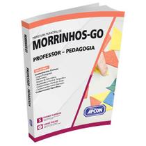 Apostila Prefeitura de Morrinhos-GO 2023 - Professor - Pedagogia Apostila Prefeitura de Morrinhos-GO 2023 - Professor - Pedagogia