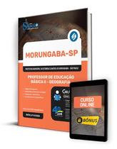 Apostila Prefeitura de Morungaba - SP 2024 - Professor de Educação Básica II - Geografia - Editora Solução Apostila Prefeitura de Morungaba - SP 2024 - Professor de Educação Básica II - Geografia - Editora Solução