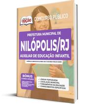 Apostila Prefeitura de Nilópolis - RJ - Auxiliar de Educação Infantil Apostila Prefeitura de Nilópolis - RJ - Auxiliar de Educação Infantil