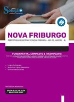 Apostila Prefeitura de Nova Friburgo - RJ - Fundamental Completo e Incompleto