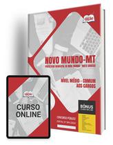 Apostila Prefeitura de Novo Mundo - MT 2024 - Nível Médio - Comum aos Cargos: Agente Administrativo, Fiscal de Tributos e Zeladora