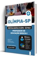Apostila Prefeitura de Olímpia - SP - Professor de Educação Básica I Apostila Prefeitura de Olímpia - SP - Professor de Educação Básica I