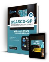 Apostila Prefeitura de Osasco - SP 2024 - Vigia - Classe I - Feminino e Masculino