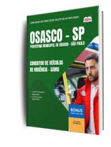 Apostila Prefeitura de Osasco - SP - Condutor de Veículos de Urgência - SAMU