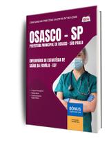 Apostila Prefeitura de Osasco - SP - Enfermeiro de Estratégia de Saúde da Família - ESF Apostila Prefeitura de Osasco - SP - Enfermeiro de Estratégia de Saúde da Família - ESF