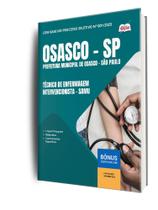 Apostila Prefeitura de Osasco - SP - Técnico de Enfermagem Intervencionista - SAMU Apostila Prefeitura de Osasco - SP - Técnico de Enfermagem Intervencionista - SAMU
