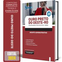 Apostila Prefeitura de Ouro Preto do Oeste - RO 2024 - Agente Administrativo