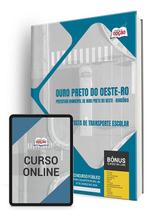 Apostila Prefeitura de Ouro Preto do Oeste - RO 2024 - Motorista de Transporte Escolar Apostila Prefeitura de Ouro Preto do Oeste - RO 2024 - Motorista de Transporte Escolar