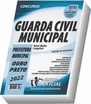 Apostila Prefeitura de Ouro Preto - MG - Guarda Civil Municipal - CURSO OFICIAL Apostila Prefeitura de Ouro Preto - MG - Guarda Civil Municipal - CURSO OFICIAL