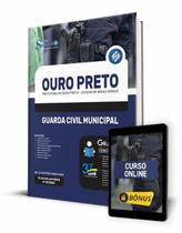 Apostila Prefeitura de Ouro Preto - MG - Guarda Civil Municipal Apostila Prefeitura de Ouro Preto - MG - Guarda Civil Municipal