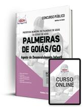 Apostila Prefeitura de Palmeiras de Goiás - GO - Agente de Desenvolvimento Infantil