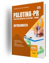 Apostila Prefeitura de Palotina-PR - Nutricionista Apostila Prefeitura de Palotina-PR - Nutricionista