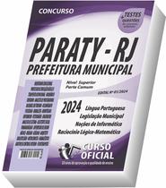 Apostila Prefeitura de Paraty - RJ - Nível Superior - Parte Comum aos Cargos Apostila Prefeitura de Paraty - RJ - Nível Superior - Parte Comum aos Cargos