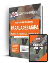 Apostila Prefeitura de Parauapebas - PA - Agente de Trânsito e Transporte - Apostilas Opção