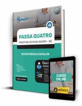 Apostila Prefeitura de Passa Quatro - MG - Secretário(a) Escolar