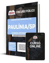 Apostila Prefeitura de Paulínia - SP - Guarda Patrimonial