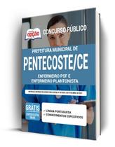 Apostila Prefeitura de Pentecoste - CE - Enfermeiro PSF e Enfermeiro Plantonista