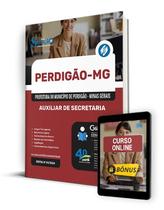 Apostila Prefeitura de Perdigão - MG 2024 - Auxiliar de Secretaria Apostila Prefeitura de Perdigão - MG 2024 - Auxiliar de Secretaria