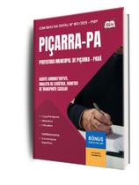 Apostila Prefeitura de Piçarra - PA - Agente Administrativo, Analista de Logística e Monitor de Transporte Escolar Apostila Prefeitura de Piçarra - PA - Agente Administrativo, Analista de Logística e Monitor de Transporte Escolar