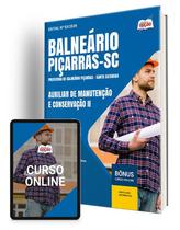Apostila Prefeitura de Piçarras - SC 2024 - Auxiliar de Manutenção e Conservação II Apostila Prefeitura de Piçarras - SC 2024 - Auxiliar de Manutenção e Conservação II