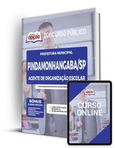 Apostila Prefeitura de Pindamonhangaba - SP Agente de Organização Escolar - Apostilas Opção Apostila Prefeitura de Pindamonhangaba - SP Agente de Organização Escolar - Apostilas Opção