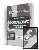 Apostila Prefeitura de Pindamonhangaba - SP Comum aos cargos de Ensino Médio Apostila Prefeitura de Pindamonhangaba - SP Comum aos cargos de Ensino Médio