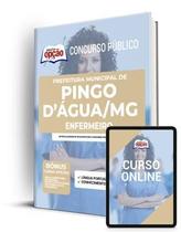 Apostila Prefeitura de Pingo DÁgua - MG - Enfermeiro Apostila Prefeitura de Pingo DÁgua - MG - Enfermeiro