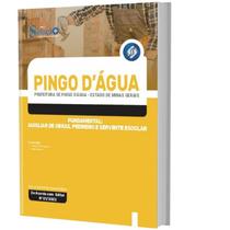 Apostila Prefeitura de Pingo DÁgua - MG - Fundamental: Auxiliar de Obras, Pedreiro e Servente Escolar