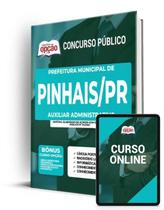 Apostila Prefeitura de Pinhais - PR - Auxiliar Administrativo