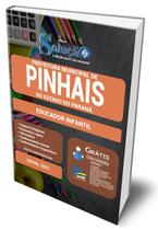 Apostila Prefeitura de Pinhais - PR - Educador Infantil - Editora Solução