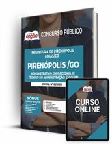 Apostila Prefeitura de Pirenópolis - GO - Administrativo Educacional III - Técnico em Administração Escolar - Apostilas Opção
