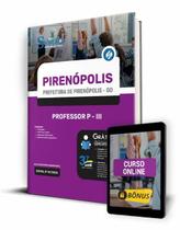 Apostila Prefeitura de Pirenópolis - GO - Professor P-III - Editora Solução