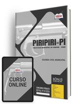 Apostila Prefeitura de Piripiri - PI 2024 - Guarda Civil Municipal Apostila Prefeitura de Piripiri - PI 2024 - Guarda Civil Municipal